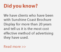 Did you know - Sunshine Coast Brochure Display